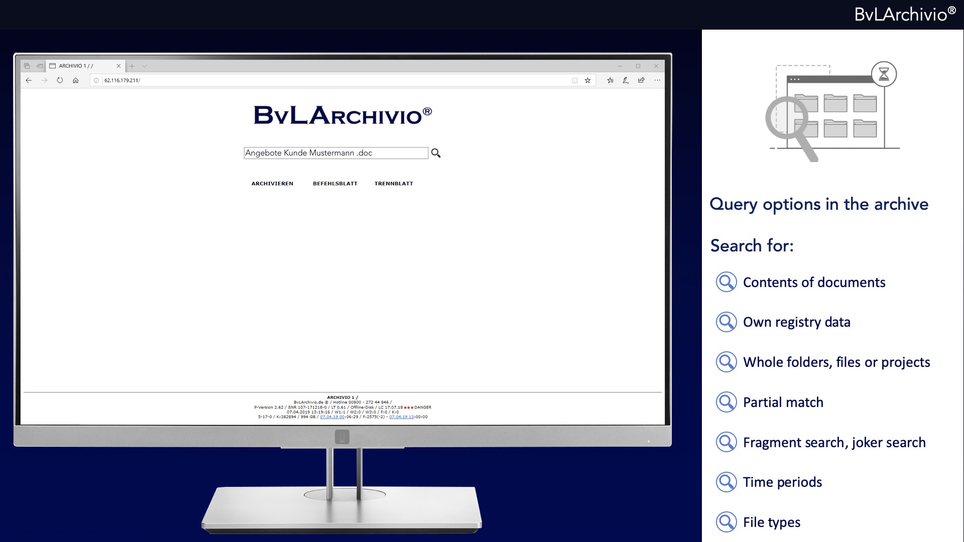 Call up files in seconds BvLArchivio BvLArchivio